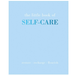 HACHETTE Books The Little Book of Self-Care: Restore | Recharge | Flourish