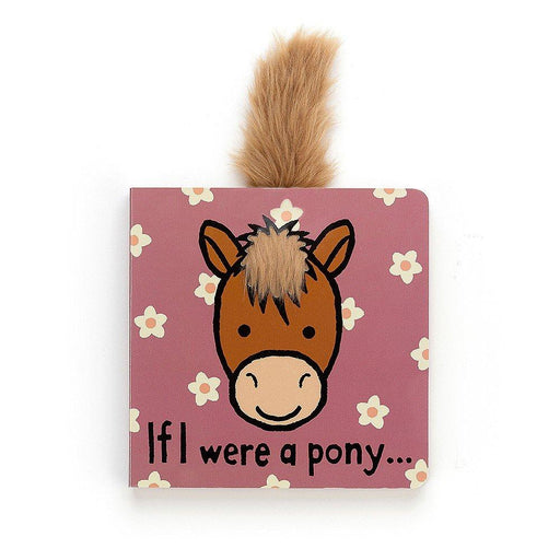 JELLYCAT BOOK If I Were A Pony Book
