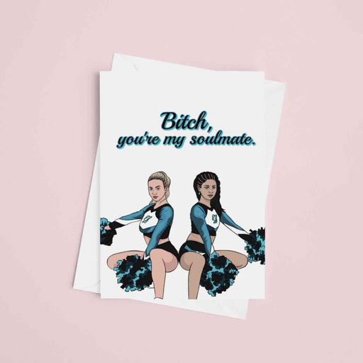 JOYSMITH CARD Bitch, You're My Soulmate - Greeting Card