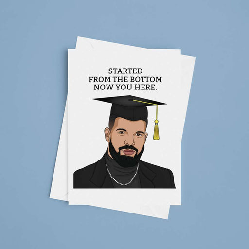 JOYSMITH CARD Drake Started From the Bottom Now We Here Greeting Card
