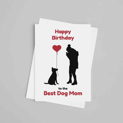 JOYSMITH CARD Happy Birthday To The Best Dog Mom Greeting Card