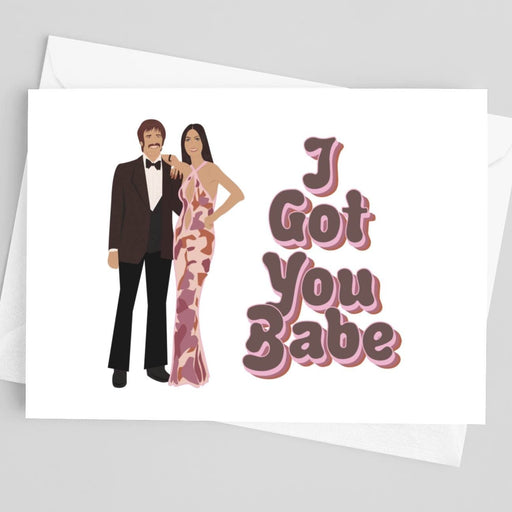 JOYSMITH CARD I Got You Babe | Sonny and Cher Greeting Card