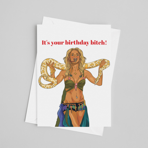 JOYSMITH CARD It's Your Birthday Bitch - Britney Slave Greeting Card