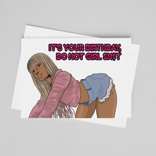 JOYSMITH CARD It's Your Birthday, Do Hot Girl Sh$t Greeting Card
