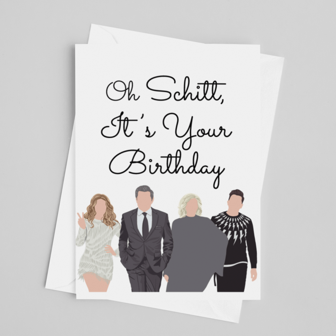 Oh Schitt, It's Your Birthday Schitt's Creek Greeting Card LOCAL