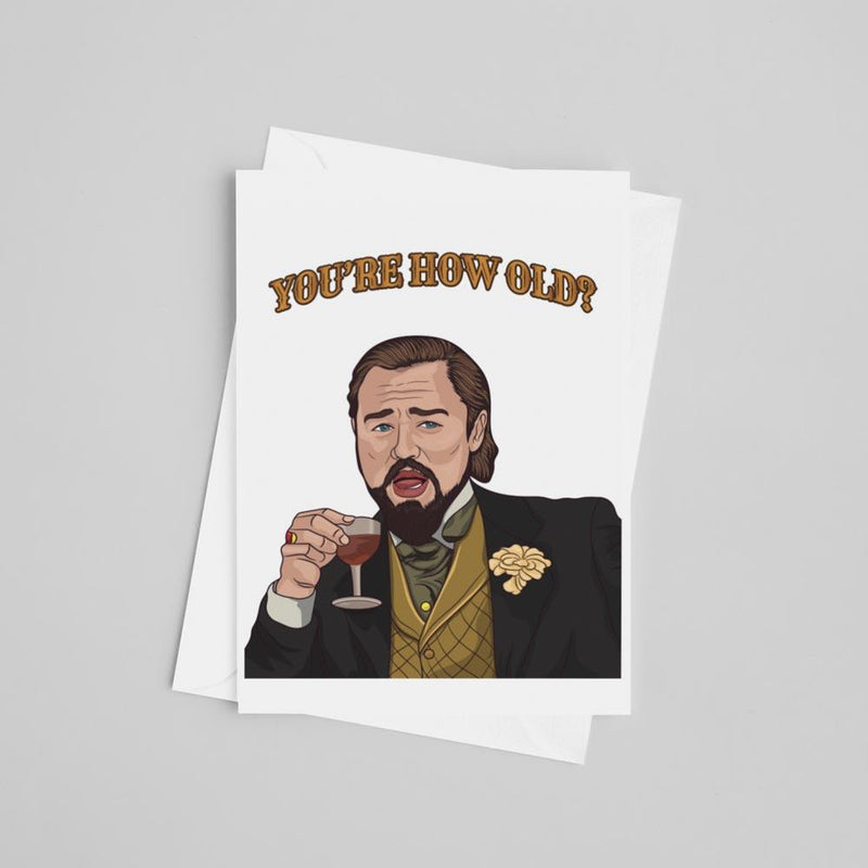 JOYSMITH CARD You're How Old? Leo Greeting Card