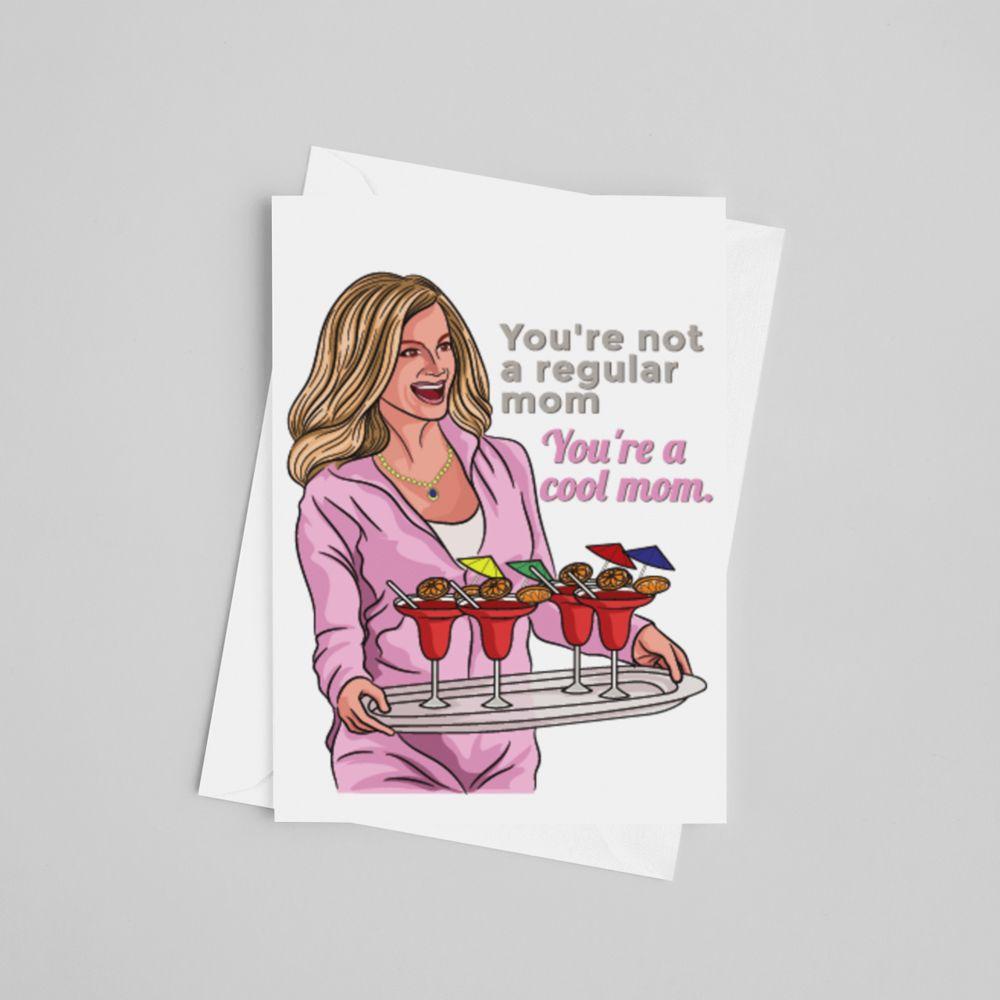 JOYSMITH CARD You're Not a Regular Mom, You're a Cool Mom Greeting Card