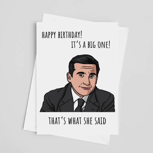 JOYSMITH CARDS Happy Birthday! It's A Big One! That's What She Said - Michael Scott Greeting Card