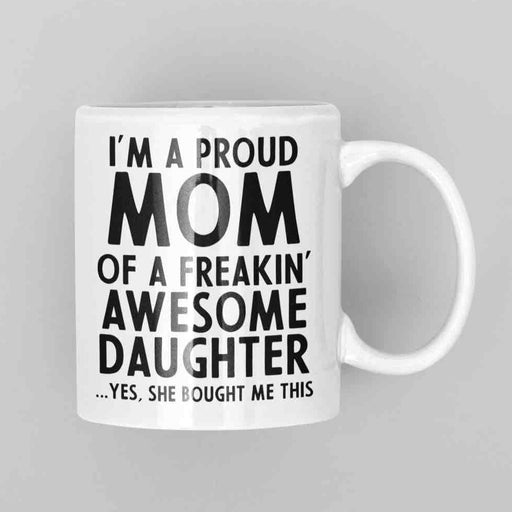 JOYSMITH MUG I'm A Proud Mom... Mother's Day Mug