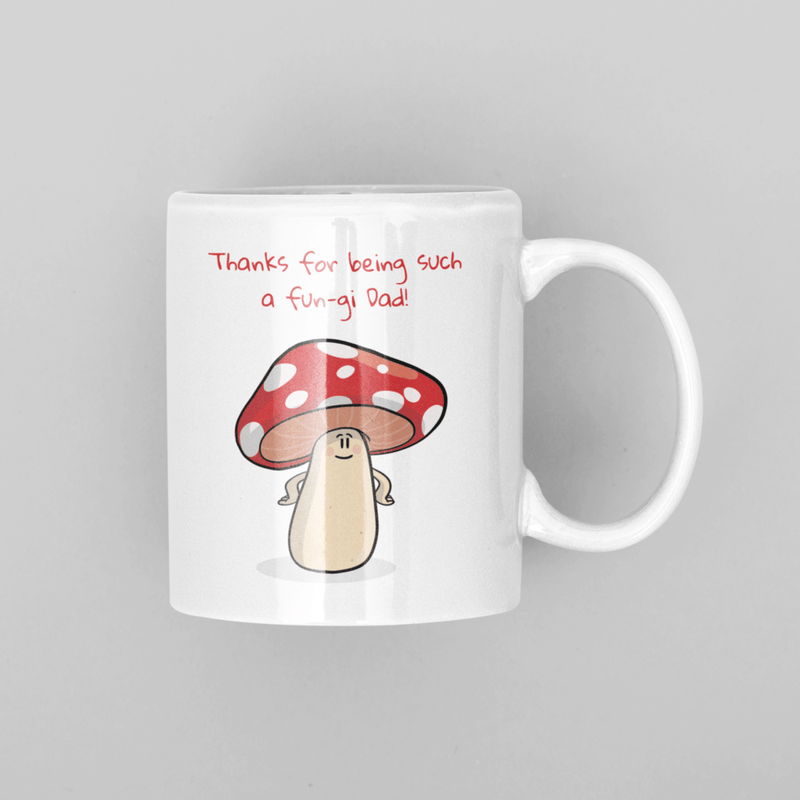 JOYSMITH MUG Thanks For Being Such a Fun-gi Dad! Mug