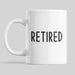 JOYSMITH MUG What Do You Call a Person Who Is Happy on Monday? Retired. - Retirement Mug
