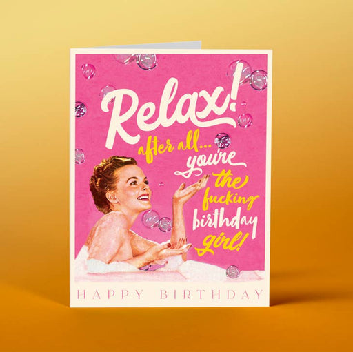 OFFENSIVE + DELIGHTFUL CARDS Relax Birthday Card