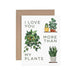 PAPER ANCHOR CO. CARDS More Than My Plants Card