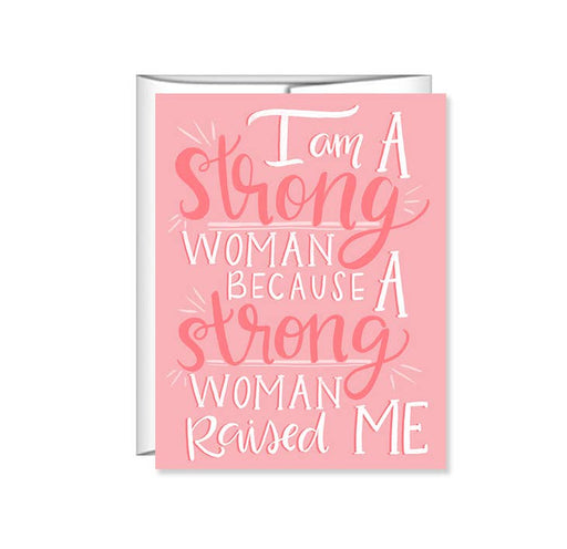 PEN & PAINT CARDS I am a strong woman Mothers Day Card
