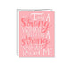 PEN & PAINT CARDS I am a strong woman Mothers Day Card