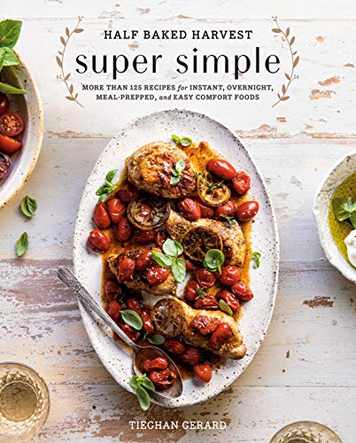 PENGUIN RANDOM HOUSE BOOK Half Baked Harvest Super Simple