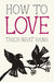 PENGUIN RANDOM HOUSE BOOK How To Love