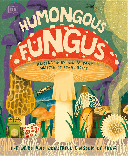 PENGUIN RANDOM HOUSE BOOK Humongous Fungus
