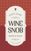 Stuff Every Wine Snob Should Know Book - LOCAL FIXTURE