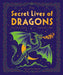 PENGUIN RANDOM HOUSE BOOK The Secret Lives of Dragons
