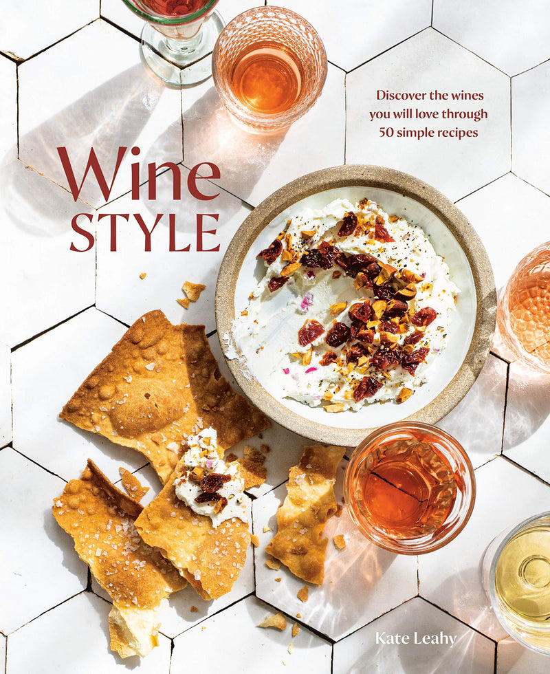 PENGUIN RANDOM HOUSE BOOK Wine Style: Discover the Wines You Will Love Through 50 Simple Recipes