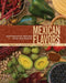 SIMON & SCHUSTER BOOK Mexican Flavors: Contemporary Recipes from Camp San Miguel