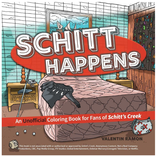 SIMON & SCHUSTER BOOK Schitt Happens: An Unofficial Coloring Book for Fans of Schitt's Creek