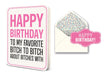 STUDIO OH! Greeting & Note Cards Happy Birthday to My Favorite Bitch Deluxe Greeting Card