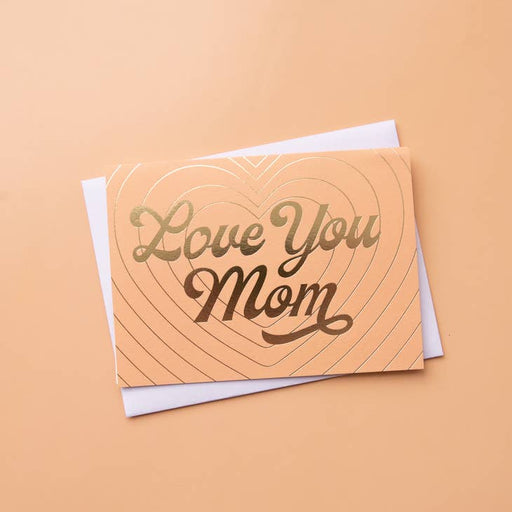 SUNSHINE STUDIOS CARDS Love You Mom Card